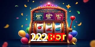 Account Benefits 222bet